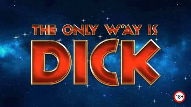 The Only Way is Dick adult panto poster